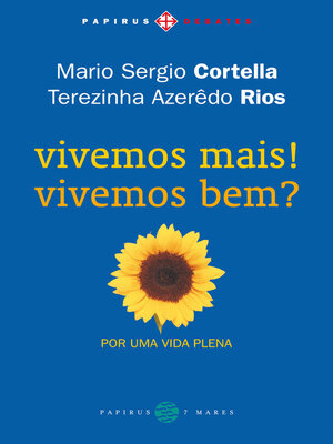 cover image of Vivemos mais! Vivemos bem? Por uma vida plena